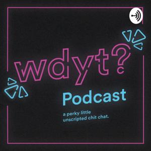 WDYT Podcast