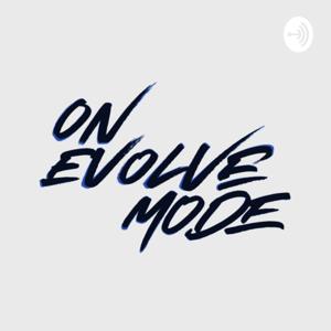 ON EVOLVE MODE