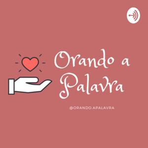 Orando a Palavra