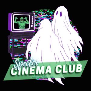 Specter Cinema Club by DeVaughn Taylor