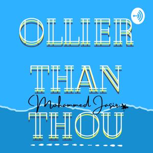 Ollier Than Thou