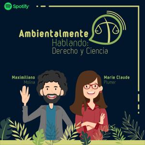 Ambientalmente Hablando: Derecho y Ciencia