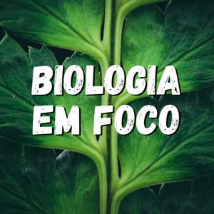 Biologia em Foco