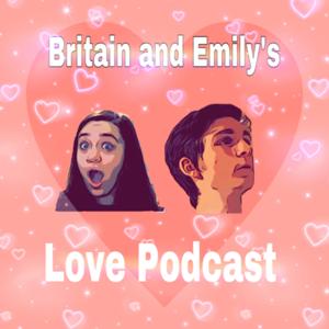 Britain and Emily’s Love Advice Podcast