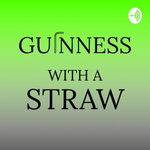 Guinness with a Straw