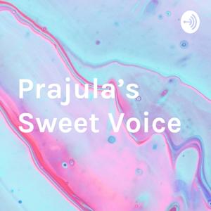 Prajula's Sweet Voice