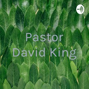 Pastor David King