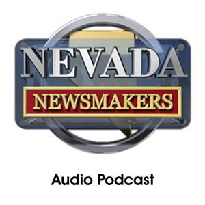 Nevada Newsmakers Audio Podcast