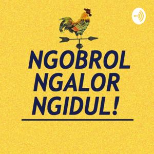 Ngobrol Ngalor Ngidul