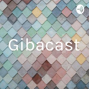 Gibacast