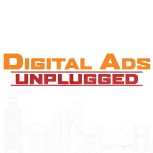 Digital Ads Unplugged