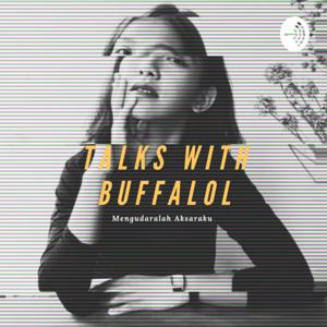 Talks With Buffalol