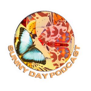 Sunny Day Podcast