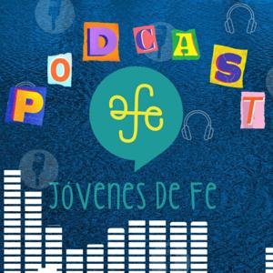 Jóvenes de Fe - Podcast