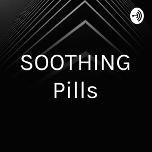 SOOTHING Pills