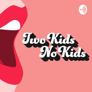 Two Kids No Kids