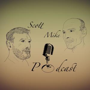 Scott Mike Podcast