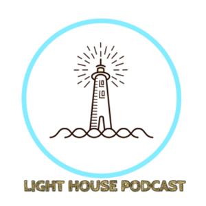 Light House Podcast