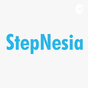 StepNesia Podcast