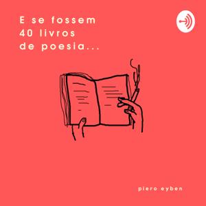 E se fossem 40 livros de poesia...