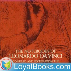 The Notebooks of Leonardo Da Vinci by Leonardo da Vinci