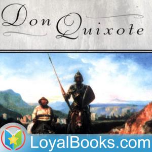 Don Quixote by Miguel de Cervantes Saavedra