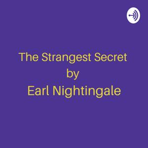 The Strangest Secret by Earl Nightingale