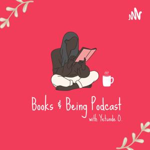 Books and Being Podcast