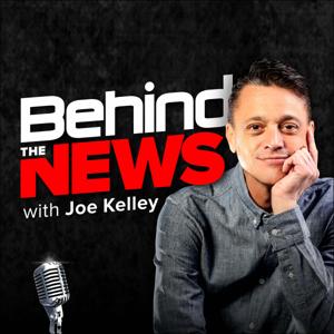 Behind the News with Joe Kelley