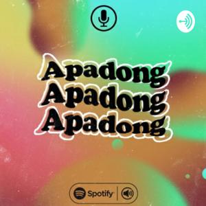 PODCAST APADONG