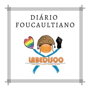 Diário Foucaultiano do Labedisco