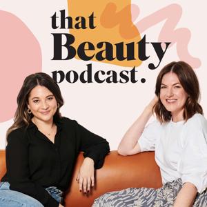 That Beauty Podcast by Carli Alman and Bettina Tyrrell