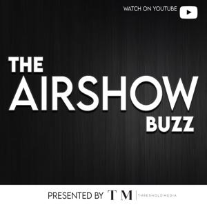 The Airshow Buzz Podcast