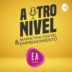 A otro nivel: Marketing Digital y emprendimiento