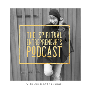 The Spiritual Entrepreneur