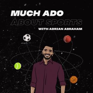 Much Ado About Sports Podcast