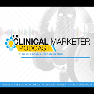 The Clinical Marketer Podcast