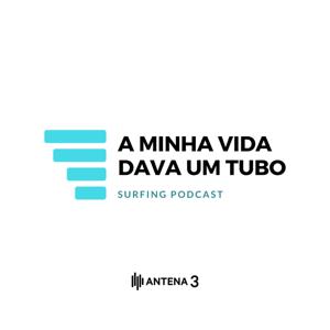 A Minha Vida Dava um Tubo