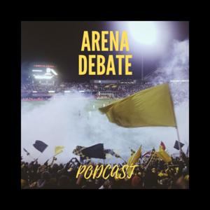 Arena Debate Podcast