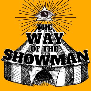 the Way of the Showman by Captain Frodo