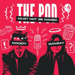 The Pod Must Not Be Named