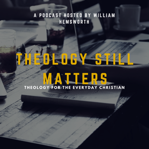 Theology Still Matters