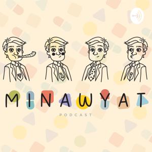 The MINAWYAT podcast