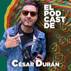 El Podcast de César Durán