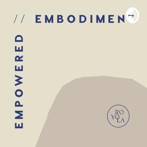 Empowered Embodiment