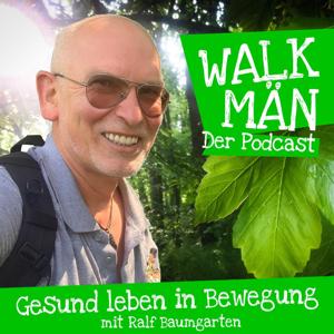 Walk-Män-Podcast – Gesund leben in Bewegung / mit Ralf Baumgarten by Ralf Baumgarten