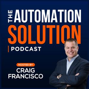 The Automation Solution Podcast