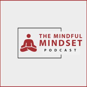 The Mindful Mindset