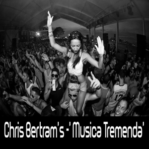 Chris Bertram's - Musica Tremenda