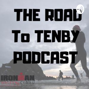 The Road to Tenby Podcast